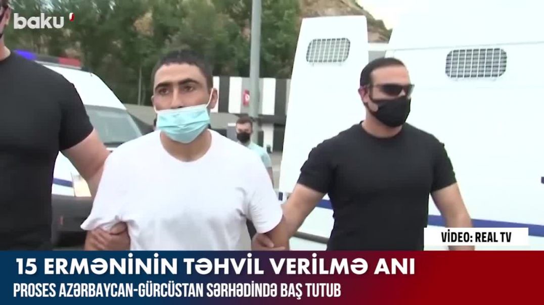 15 erməninin təhvil verilmə anı - Baku TV