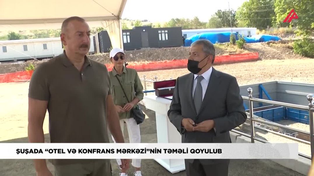 Şuşada “Otel və Konfrans Mərkəzi”nin təməli qoyulub